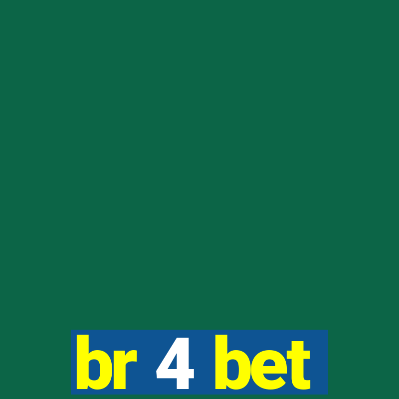 br 4 bet